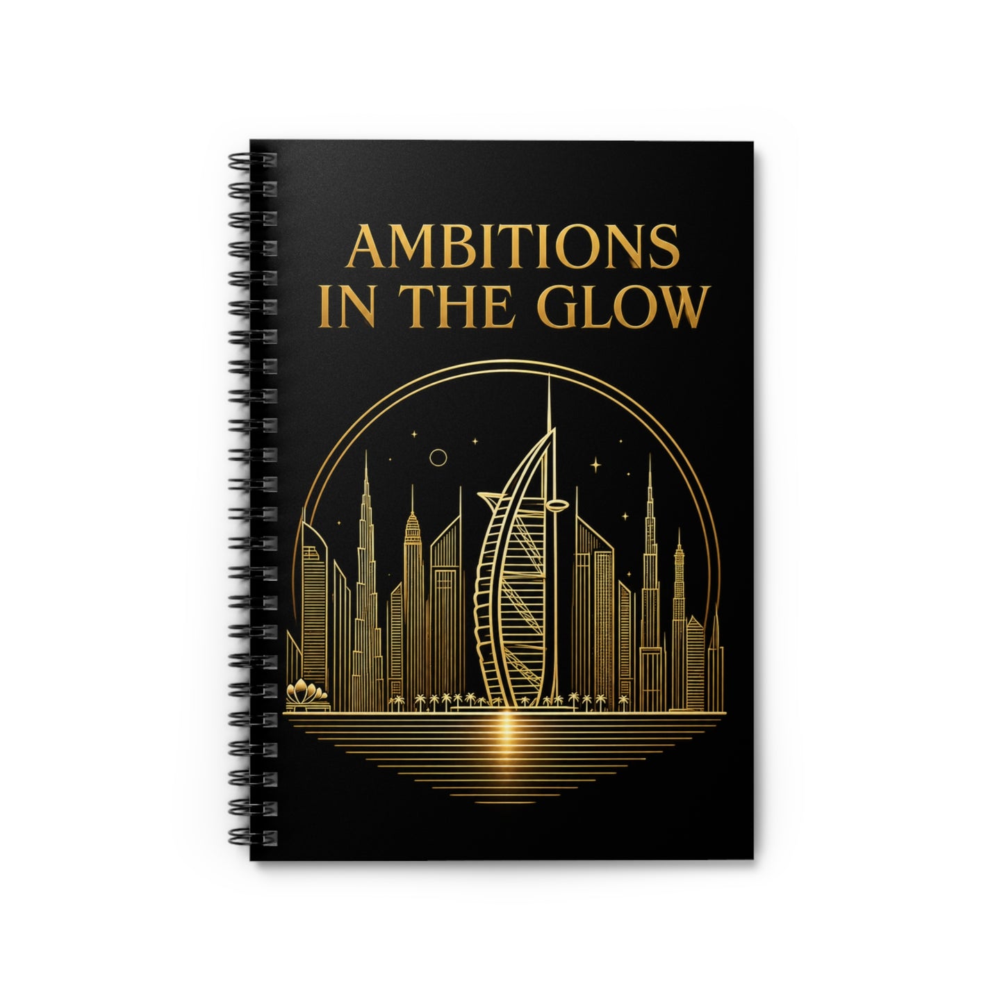 Ambitions in the Glow - Gold City Spiral Notebook