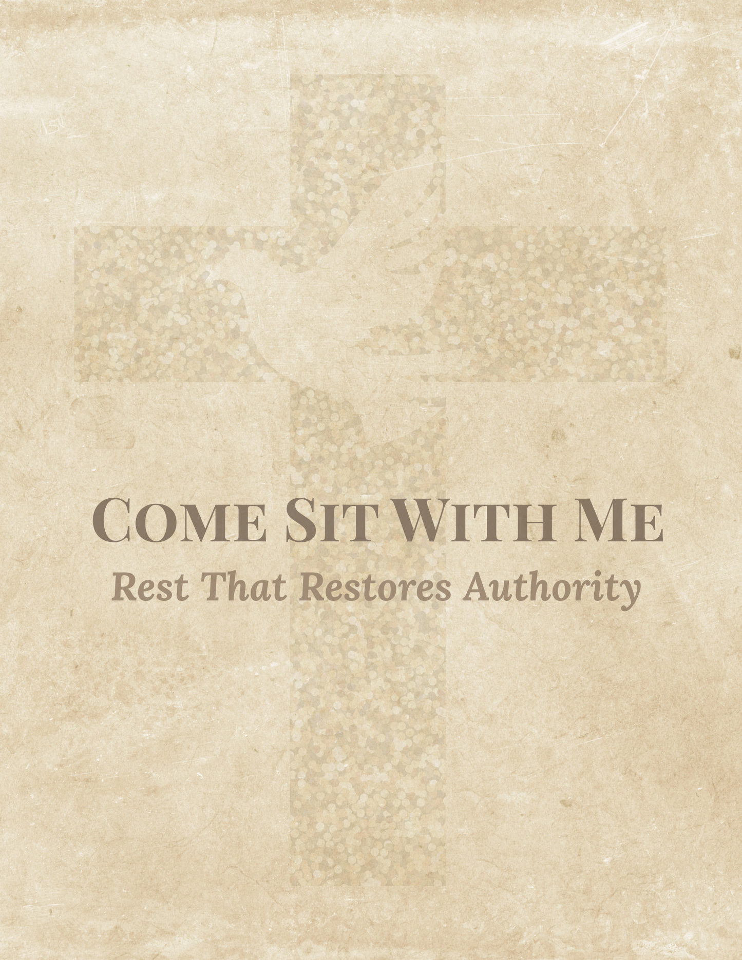 Come Sit With Me Rest That Restores Authority