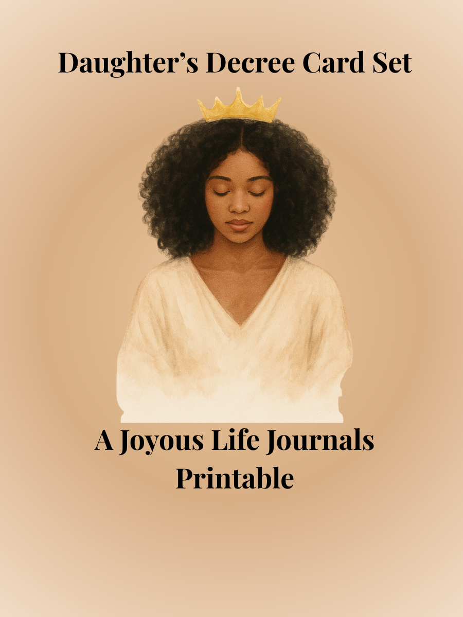 Daughter’s Decree Card Set – A Joyous Life Journals Printable