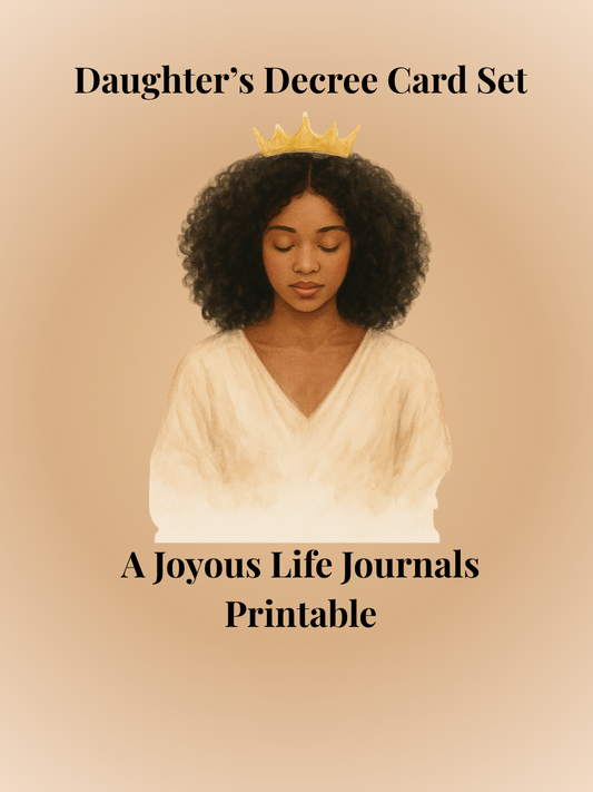 Daughter’s Decree Card Set – A Joyous Life Journals Printable