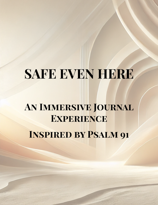 Safe Even Here: An Immersive Digital Journal Inspired by Psalm 91